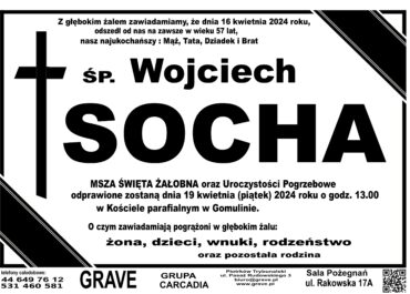 Śp. Wojciech Socha</br> <span>19 kwietnia 2024 r.