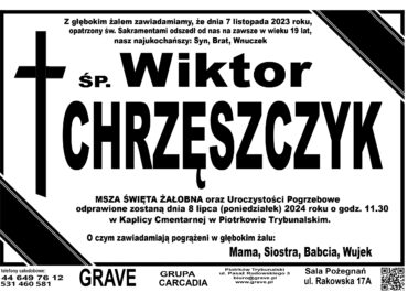 Śp. Wiktor Chrzęszczyk</br> <span>8 lipiec 2024 r.