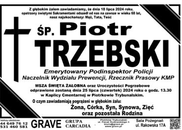 Śp. Piotr Trzebski</br> <span>25 lipiec 2024 r.