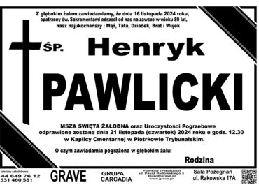 Śp. Henryk Pawlicki</br> <span>21 listopada 2024 r.