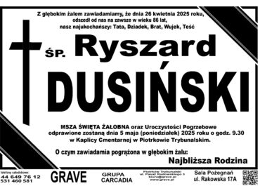 Śp. Ryszard Dusiński</br> <span> 5 maja 2025