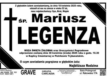 Śp. Mariusz Legenza</br> <span> 30 kwietnia 2025