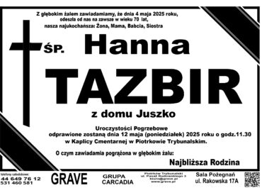 Śp. Hanna Tazbir</br> <span>12 maj 2025