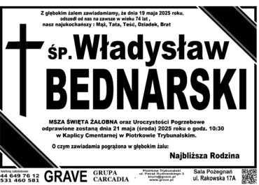 ŚP. Władysław Bednarski</br> <span>21 maj 2025