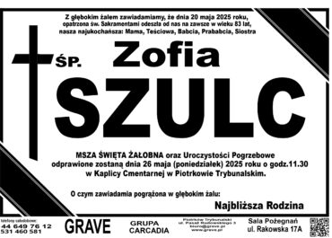 ŚP. Zofia Szulc</br> <span>26 maj 2025