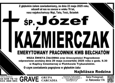 ŚP. Józef Kaźmierczak</br> <span>29 maj 2025