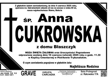 ŚP. Anna Cukrowska</br> <span>10 czerwiec 2025