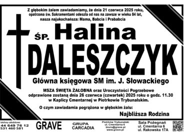 ŚP. Halina Daleszczyk</br> <span>26 czerwiec 2025