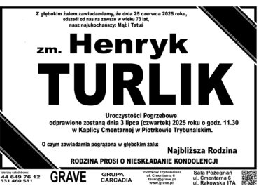 zm. Henryk Turlik</br> <span>3 lipiec 2025