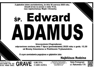 Śp. Edward Adamus</br> <span>7 lipiec 2025