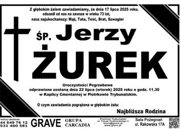 ŚP. Jerzy Żurek</br> <span>22 lipiec 2025r.