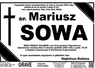 ŚP. Mariusz Sowa</br> <span>8 sierpień 2025r.