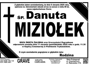 ŚP. Danuta Miziołek</br> <span>11 sierpień 2025r.