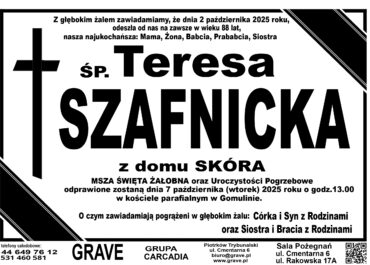 ŚP. Teresa Szafnicka</br> <span>7 październik 2025r.