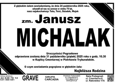 zm. Janusz Michalak </br> <span>31 październik 2025r.