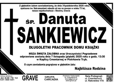 ŚP. Danuta Sankiewicz </br> <span>7 listopad 2025r.
