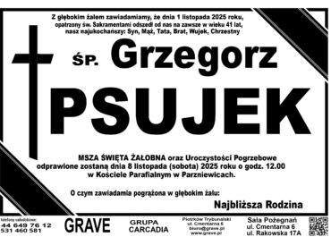 ŚP. Grzegorz Psujek </br> <span>8 listopad 2025r.