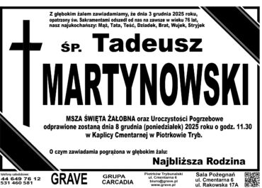 ŚP. Tadeusz Martynowski</br> <span>8 grudnia 2025r.