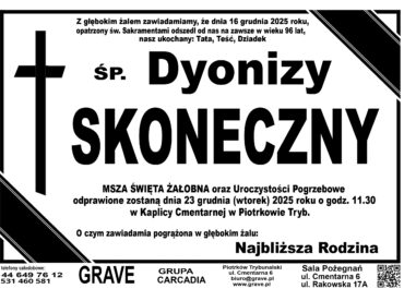 ŚP. Dyonizy Skoneczny<br> <span>23 grudnia 2025r.