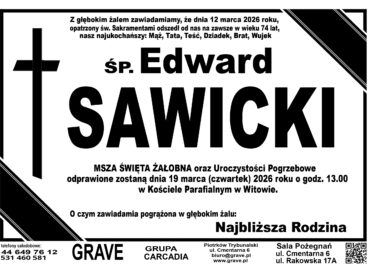Ś.P. Edward Sawicki<br> <span>19 marzec 2026 r