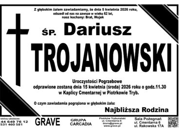 Ś.P. Dariusz Trojanowski<br> <span>15 kwietnia 2026 r.