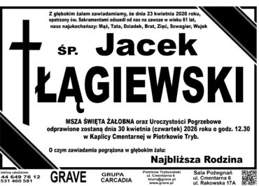Ś.P. Jacek Łągiewski<br> <span>30 kwietnia 2026 r.