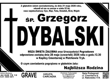 Ś.P. Grzegorz Dybalski<br> <span>28 maja 2026 r.