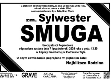 zm. Sylwester Smuga<br> <span>7 lipiec 2026r.