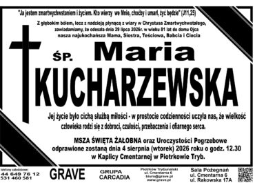 Śp. Maria Kucharzewska<br> <span>4 sierpień 2026r.