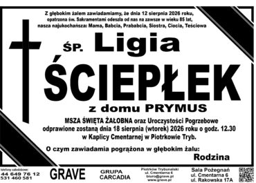 Śp. Ligia Ściepłek<br> <span>18 sierpień 2026r.