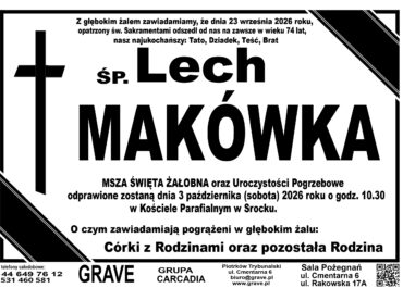Śp. Lech Makówka<br> <span 3 październik 2026r.